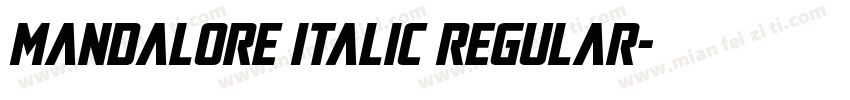 Mandalore Italic Regular字体转换